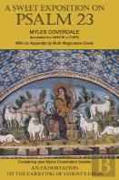 A Sweet Exposition On Psalm 23
