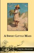 A Sweet Little Maid