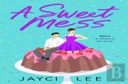 A Sweet Mess