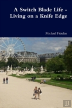 Bertrand.pt - A Switch Blade Life - Living On A Knife Edge