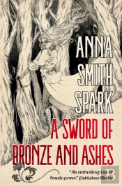 A Sword Of Bronze And Ashes (Special Edition)