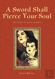A Sword Shall Pierce Your Soul
