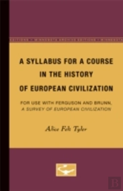 Bertrand.pt - A Syllabus For A Course In The History Of European Civilization