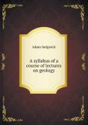 A Syllabus Of A Course Of Lectures On Geology