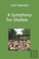 A Symphony For Shelbie