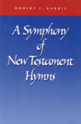 A Symphony Of New Testament Hymns