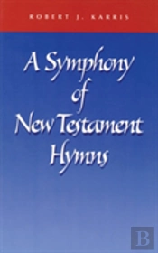 A Symphony Of New Testament Hymns