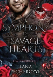 A Symphony Of Savage Hearts