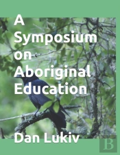 A Symposium On Aboriginal Education