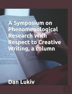 Bertrand.pt - A Symposium On Phenomenological Research With Respect To Creative Writing, A Column