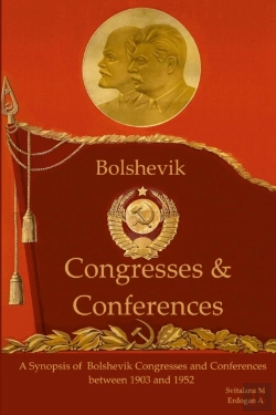 Bertrand.pt - A Synopsis Of Bolshevik Congresses And Conferences 1903 -1952