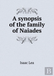 A Synopsis Of The Family Of Naiades