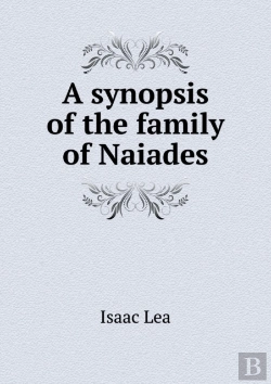Bertrand.pt - A Synopsis Of The Family Of Naiades
