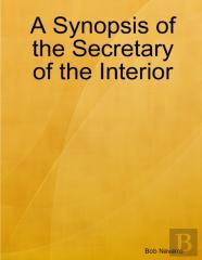 A Synopsis Of The Secretary Of The Interior