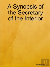 A Synopsis Of The Secretary Of The Interior