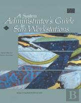 A System Administrator'S Guide To Sun Workstations