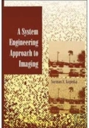 A System Engineering Approach To Imaging