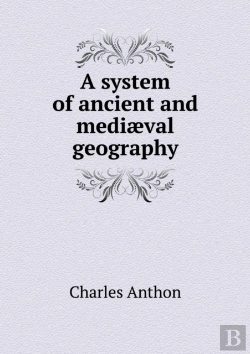 Bertrand.pt - A System Of Ancient And Mediaeval Geography