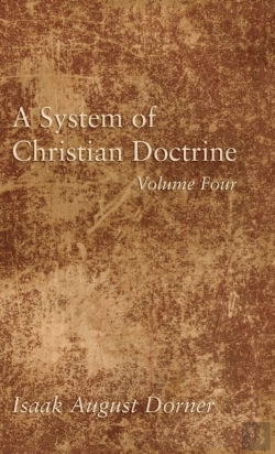 Bertrand.pt - A System Of Christian Doctrine, Volume 4