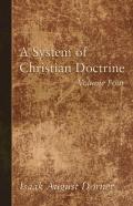 A System Of Christian Doctrine, Volume 4