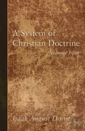 A System Of Christian Doctrine, Volume 4