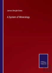 A System Of Mineralogy