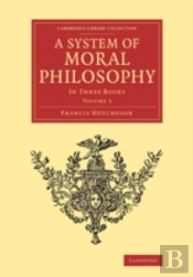 A System Of Moral Philosophy