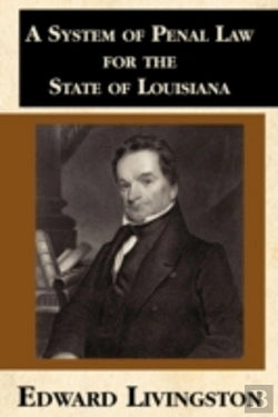 Bertrand.pt - A System Of Penal Law For The State Of Louisiana