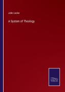 A System Of Theology