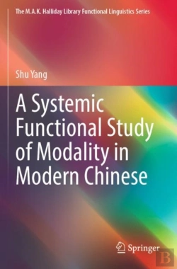 Bertrand.pt - A Systemic Functional Study Of Modality In Modern Chinese