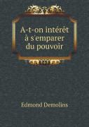 A-T-On Interet A S'Emparer Du Pouvoir