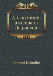 A-T-On Interet A S'Emparer Du Pouvoir