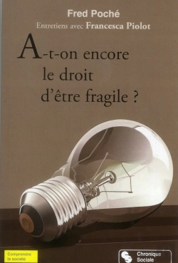 Bertrand.pt - A T On Le Droit D'Etre Fragile