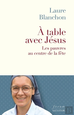 Bertrand.pt - À Table Avec Jésus : Les Pauvres Au Centre De La Fête
