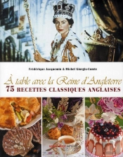 A Table Avec La Reine D'Angleterre
