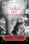 A Table By The Window : A Novel Of Family Secrets And Heirloom Recipes