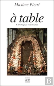 À Table ; Chroniques Cuisinières