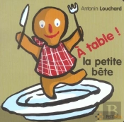 A Table ! La Petite Bete