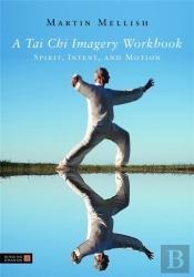 A Tai Chi Imagery Workbook
