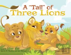 A ''Tail'' Of Three Lions - Hardback