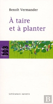 À Taire Et À Planter