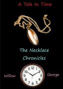 A Tale In Time - The Necklace Chronicles
