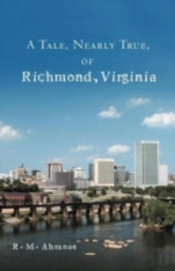 Bertrand.pt - A Tale, Nearly True, Of Richmond, Virginia
