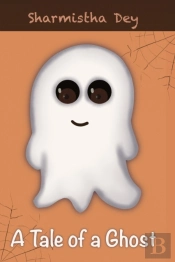 A Tale Of A Ghost