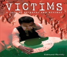 A Tale Of Betrayal And Revenge Victims