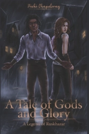 A Tale Of Gods And Glory
