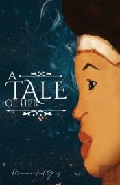 A Tale Of Her