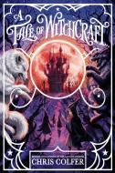 A Tale Of Magic: A Tale Of Witchcraft