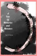A Tale Of Memories And Monsters