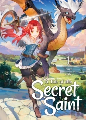 A Tale Of The Secret Saint (Light Novel) Vol. 1